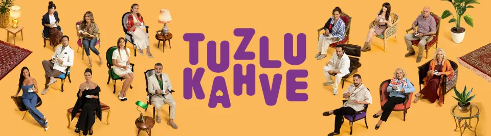 Tuzlu Kahve yatay afişi: sarı zemin üzerinde koltuklarda oturan oyuncu kadrosu ve ortada mor dizi logosu
